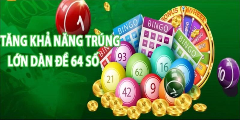 Dàn đề 64 số dễ tạo lập, hiệu quả cao