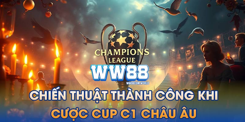 Chiến thuật thành công trong cup c1 châu âu